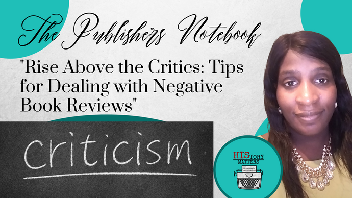 "Rise Above the Critics: Tips for Dealing with Negative Book Reviews"