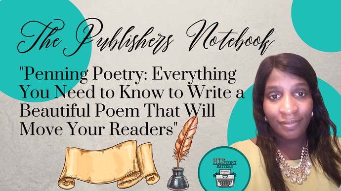 "Penning Poetry: Everything You Need to Know to Write a Beautiful Poem That Will Move Your Readers"