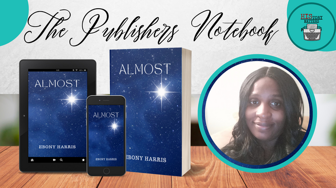 NEW RELEASE: ALMOST - EBONY L HARRIS 08/04/2023