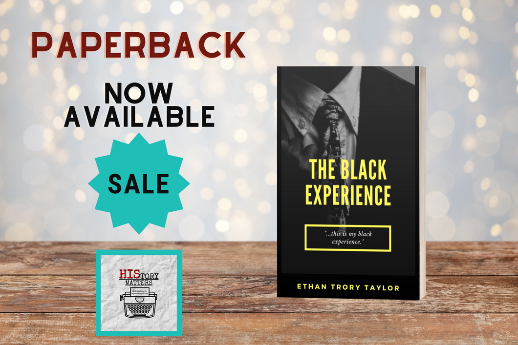 The Black Experience by Ethan Taylor