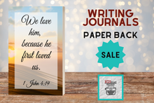 Load image into Gallery viewer, Because He First Loved Us - Lined Writing Journal
