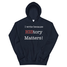 Load image into Gallery viewer, I Write Because HIStory Matters - White/Red - Unisex Hoodie - Faith2Faith Clothing
