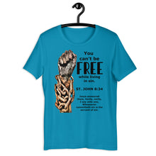 Load image into Gallery viewer, You Can&#39;t Be Free If Your Living In Sin - Short-Sleeve Unisex T-Shirt - Faith2Faith Clothing
